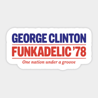 George Clinton and Funkadelic '78 – One Nation Under a Groove Sticker